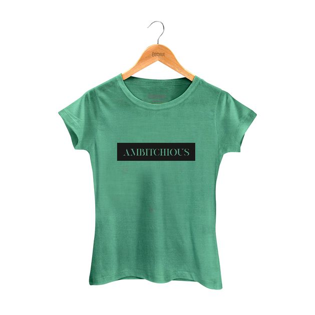 Camiseta Ambitchious Verde Feminina